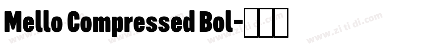 Mello Compressed Bol字体转换